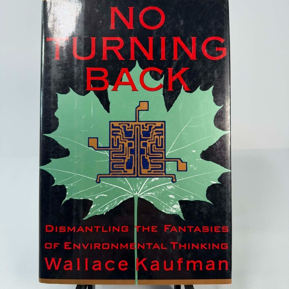 No Turning Back Wallace Kaufman First Edition Hardcover 1994 Environmentalism